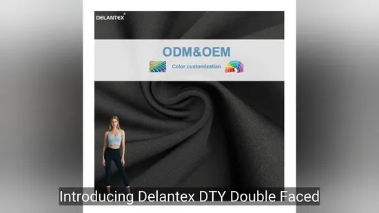 Delantex DTY Double Faced 76nylon 24spandex 335GSM Interlock Fabric for Yoga Leggings 